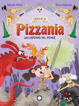 ESPADAS DEL PODER, LAS - CRONICAS DE PIZZANIA VOL. 2