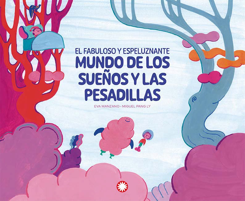 FABULOSO Y ESPELUZNANTE MUNDO DE LOS SUEÑOS Y LAS PESADILLAS, EL