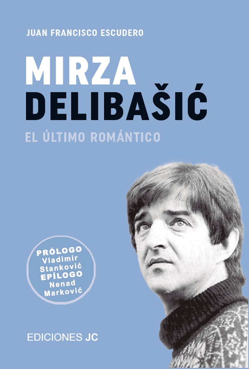 MIRZA DELIBASIC. EL ULTIMO ROMANTICO