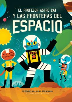 PROFESOR ASTRO CAT Y LAS FRONTERAS DEL ESPACIO, EL (N.E)