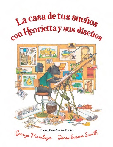 CASA DE TUS SUEÑOS CON HENRIETTA Y SUS DISEÑOS, LA