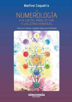 NUMEROLOGIA A LA LUZ DEL ARBOL DE VIDA, LA (N.E)