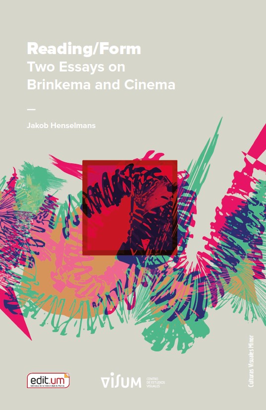 Reading/Form. Two Essays On Brinkema And Cinema