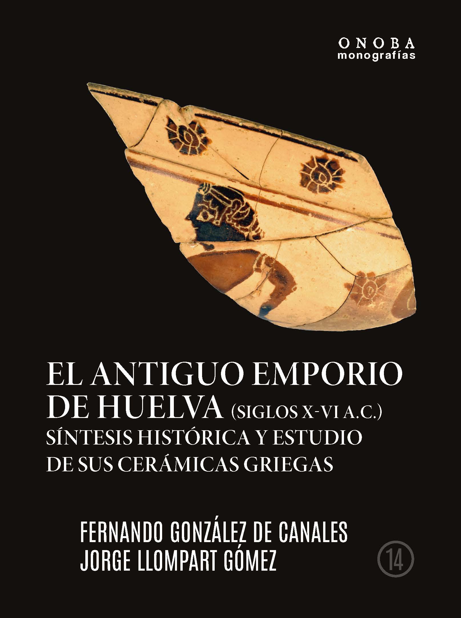 El antiguo emporio de Huelva (siglos X-VI a.c.)