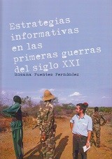 Estrategias informativas en las primeras guerras del siglo XXI