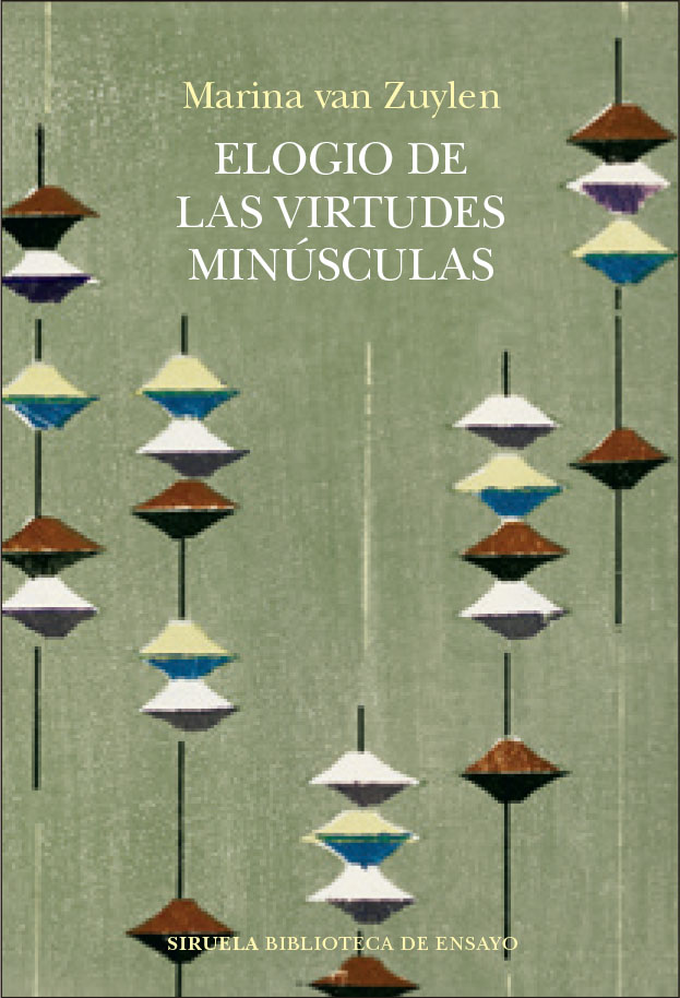 ELOGIO DE LAS VIRTUDES MINÚSCULAS