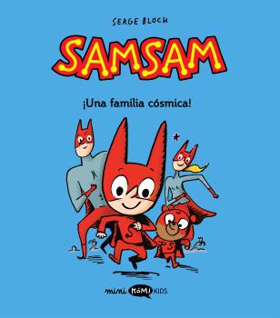 SAMSAM VOL. 1 - ¡UNA FAMILIA CÓSMICA!