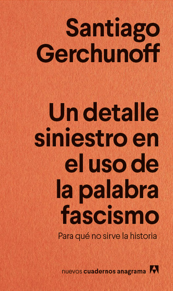 DETALLE SINIESTRO EN EL USO DE LA PALABRA FASCISMO, UN