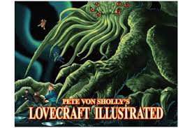 PETE VON SHOLLY'S LOVECRAFT ILLUSTRATED (INGLES)