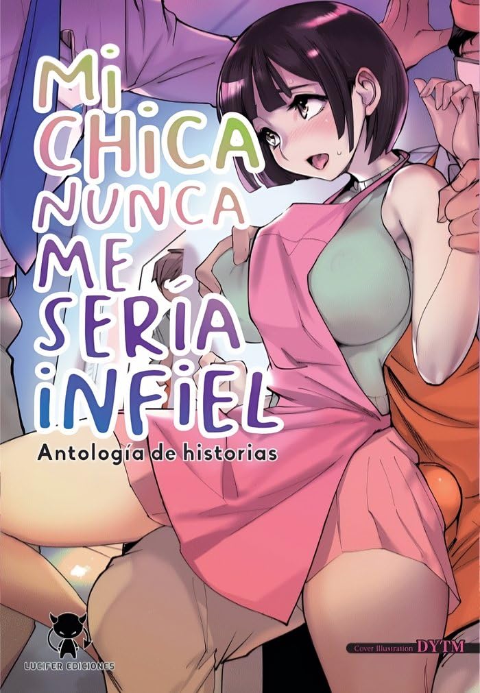 MI CHICA NUNCA ME SERIA INFIEL