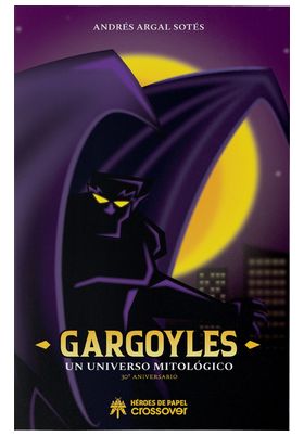 GARGOYLES UN UNIVERSO MITOLOGICO